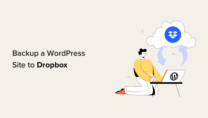 如何將WordPress網(wǎng)站備份到Dropbox